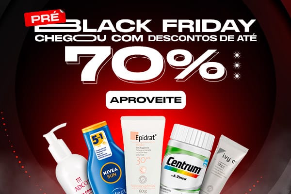 Pré black friday farmadelivery com descontos especiais de até 70%.
